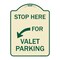 Signmission Stop Here for Valet Parking Left Arrow Heavy-Gauge Aluminum Sign, 24" x 18", TG-1824-22854 A-DES-TG-1824-22854 - alternate 1